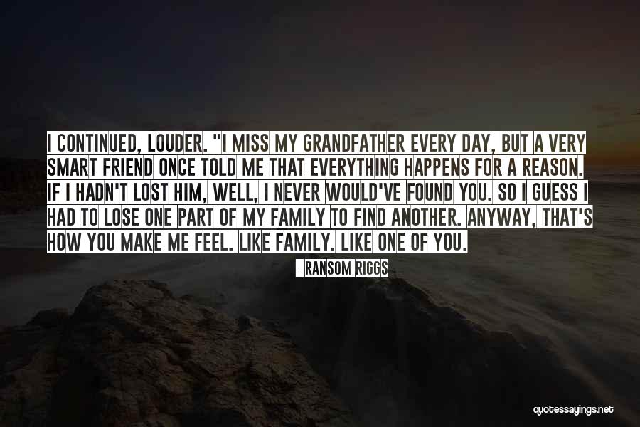 Lost Friend Found Quotes By Ransom Riggs