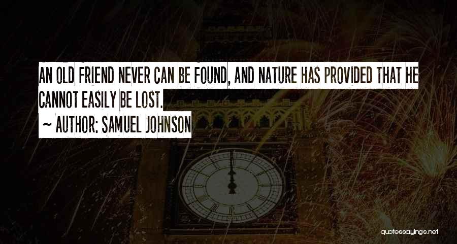 Lost Friend Found Quotes By Samuel Johnson