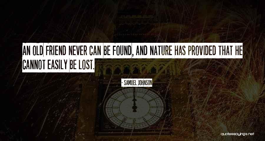 Lost Friend Found Quotes By Samuel Johnson