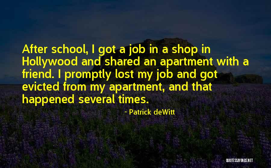 Lost Friend Quotes By Patrick DeWitt Lost Friend Quotes By Patrick DeWitt