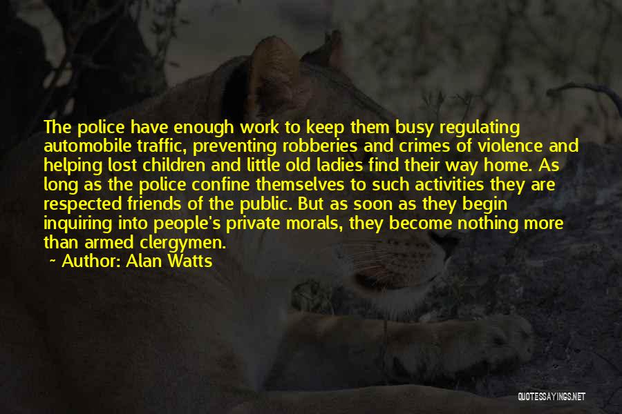 Lost Friends Quotes By Alan Watts