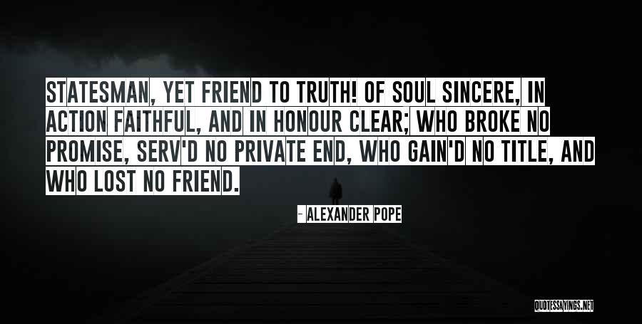 Lost Friendship Quotes By Alexander Pope