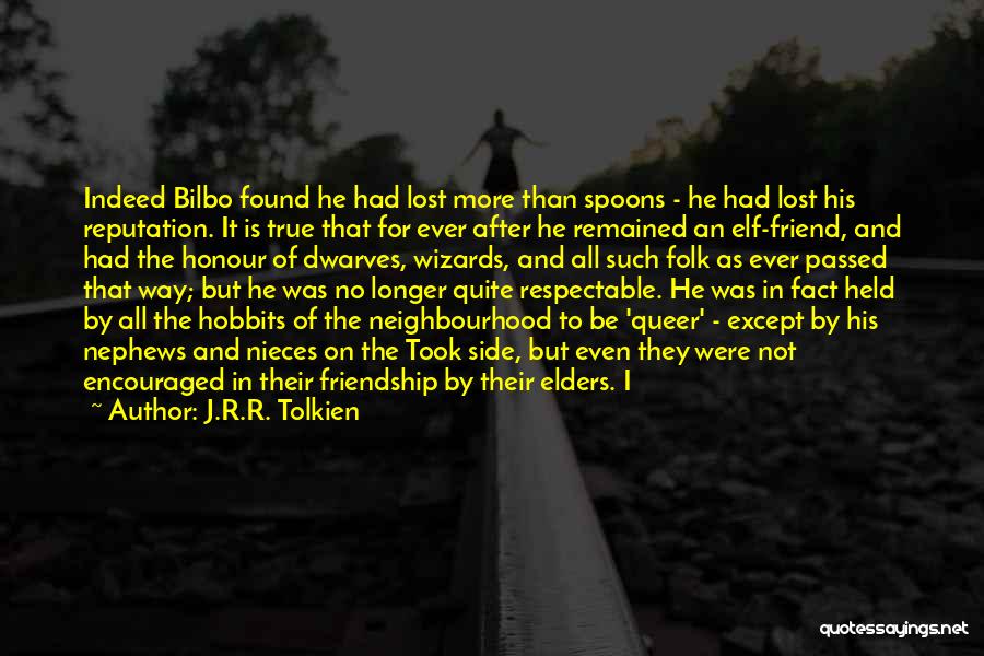 Lost Friendship Quotes By J.R.R. Tolkien