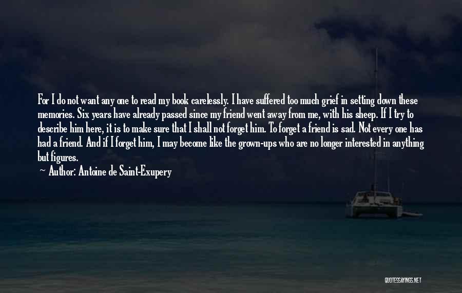 Lost Friendship Sad Quotes By Antoine De Saint-Exupery