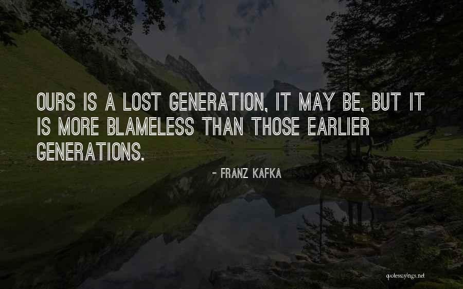 Lost Generation Quotes By Franz Kafka