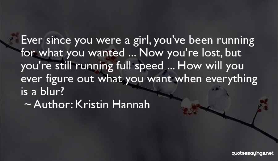 Lost Girl Quotes By Kristin Hannah