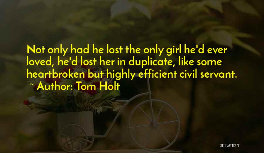 Lost Girl Quotes By Tom Holt
