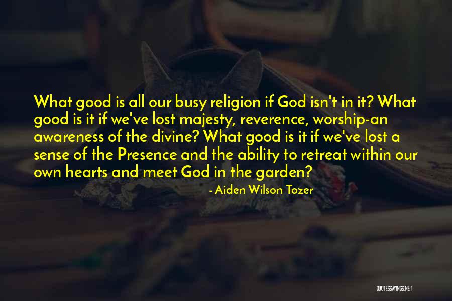 Lost Heart Quotes By Aiden Wilson Tozer