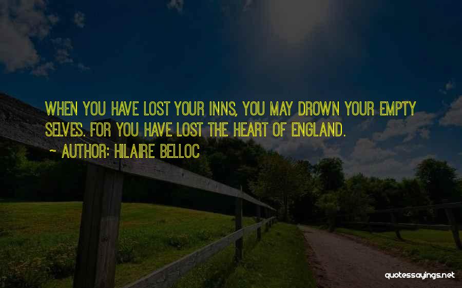 Lost Heart Quotes By Hilaire Belloc