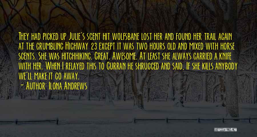 Lost Highway Quotes By Ilona Andrews