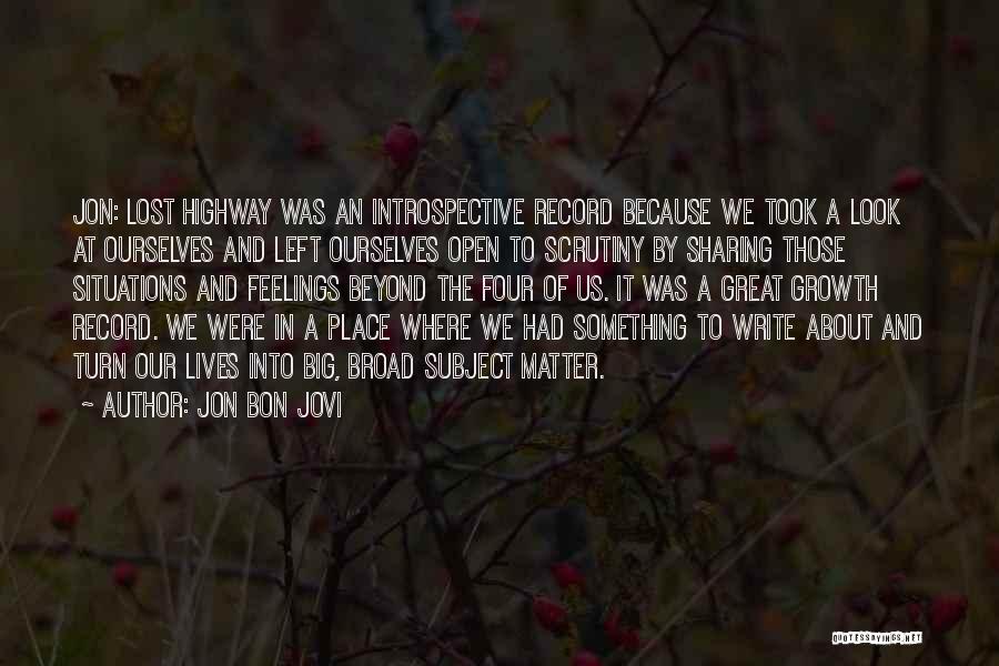 Lost Highway Quotes By Jon Bon Jovi