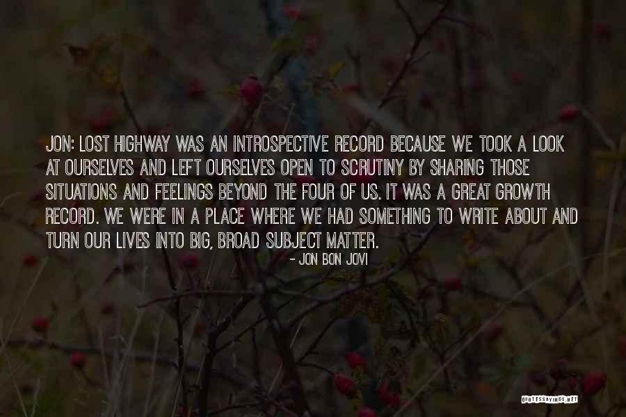 Lost Highway Quotes By Jon Bon Jovi