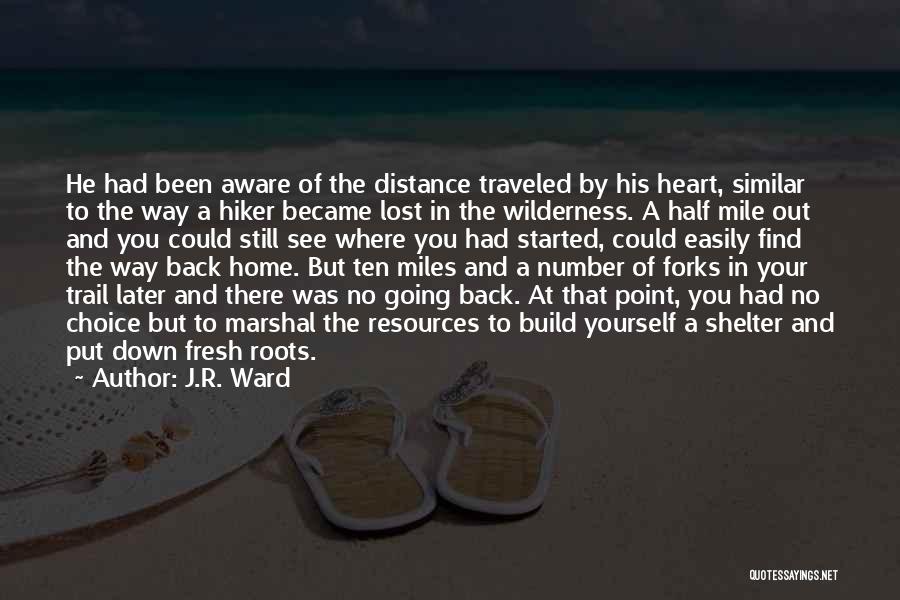 Lost Home Quotes By J.R. Ward