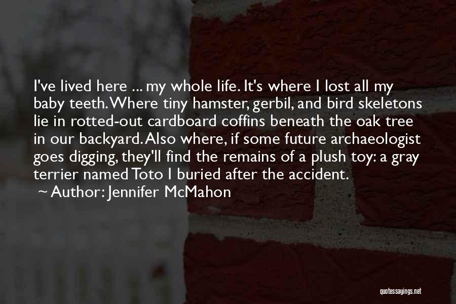 Lost Home Quotes By Jennifer McMahon
