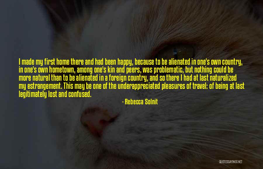 Lost Home Quotes By Rebecca Solnit