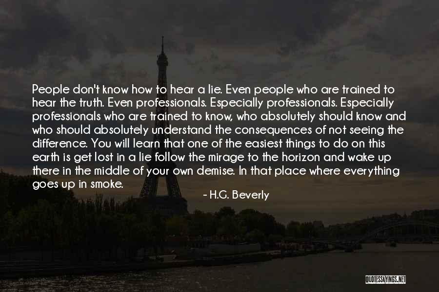 Lost Horizon Quotes By H.G. Beverly Lost Horizon Quotes By H.G. Beverly