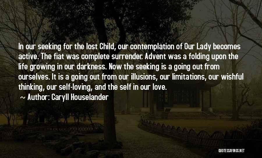Lost Illusions Quotes By Caryll Houselander