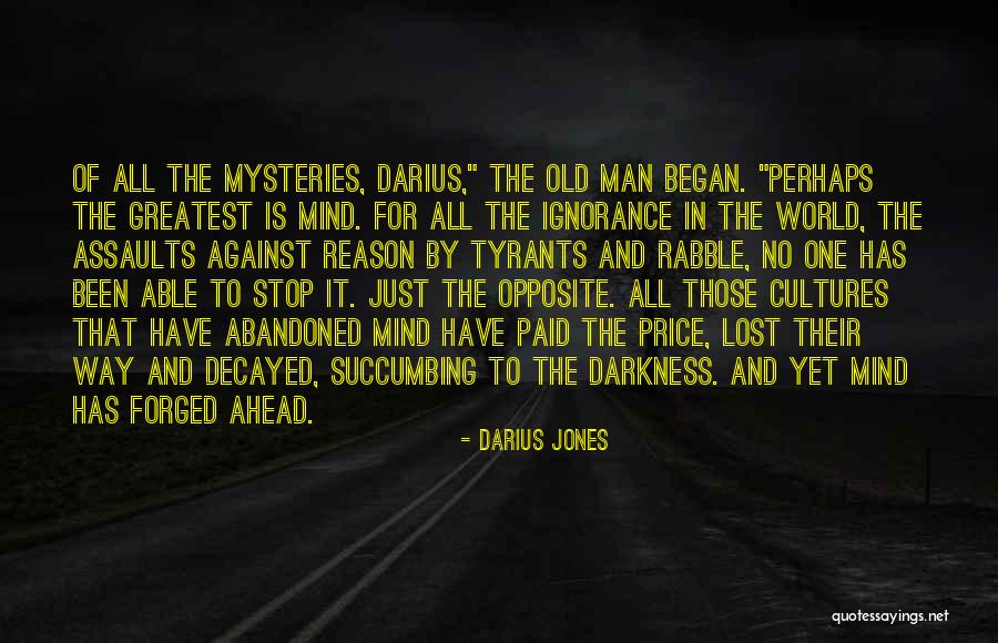 Lost In Darkness Quotes By Darius Jones Lost In Darkness Quotes By Darius Jones