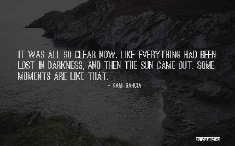 Lost In Darkness Quotes By Kami Garcia Lost In Darkness Quotes By Kami Garcia