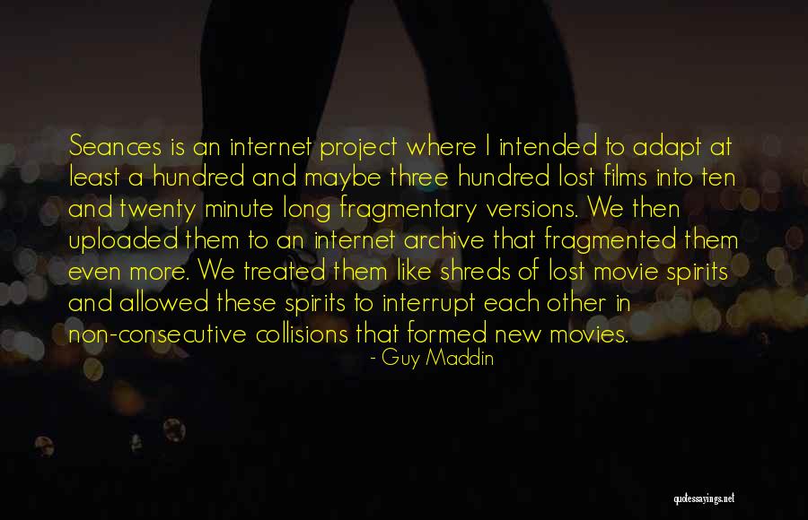 Lost In Each Other Quotes By Guy Maddin Lost In Each Other Quotes By Guy Maddin