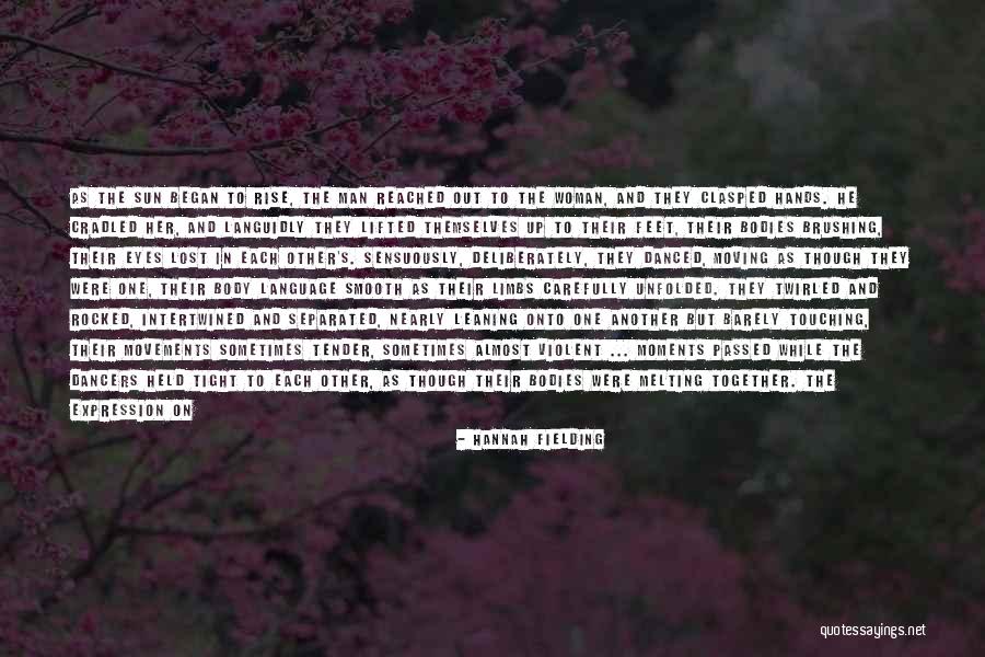 Lost In Each Other Quotes By Hannah Fielding Lost In Each Other Quotes By Hannah Fielding