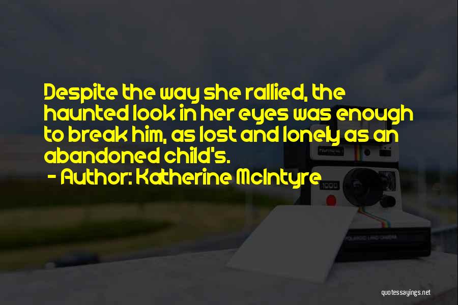 Lost In Her Eyes Quotes By Katherine McIntyre