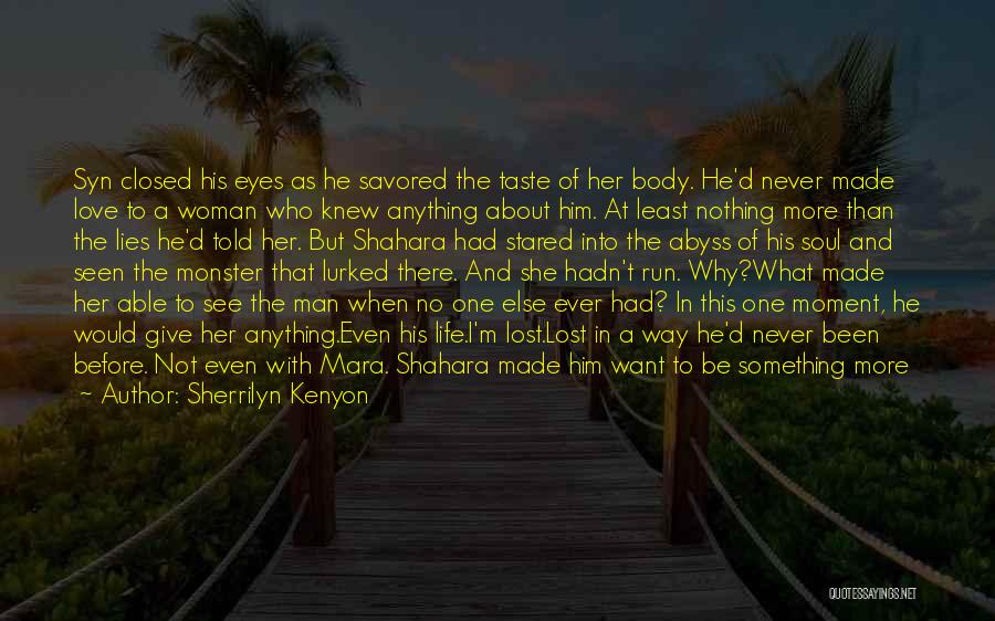 Lost In Her Eyes Quotes By Sherrilyn Kenyon