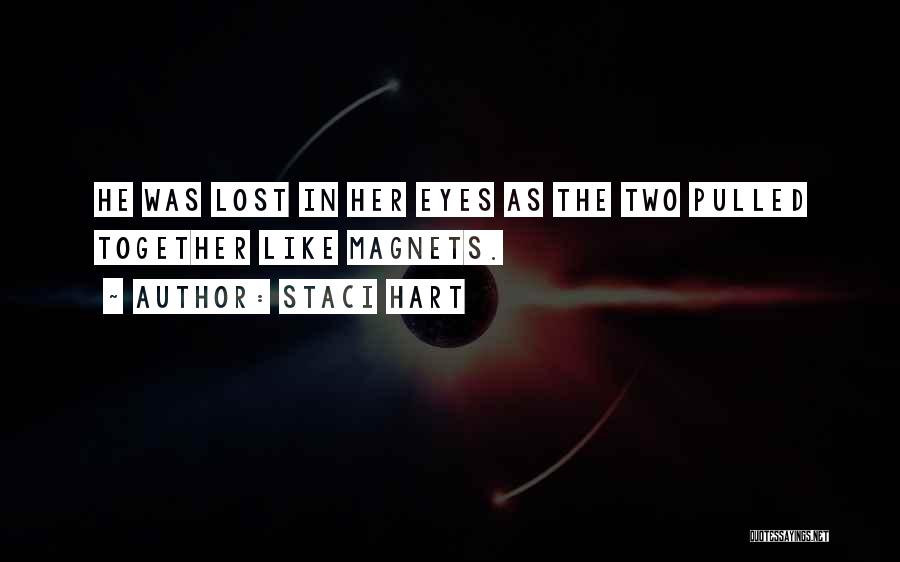 Lost In Her Eyes Quotes By Staci Hart