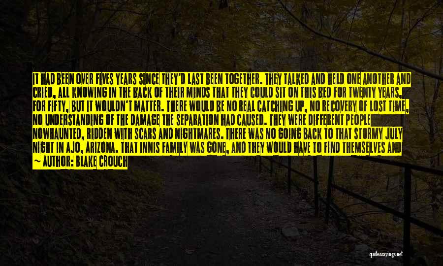 Lost In Nightmares Quotes By Blake Crouch