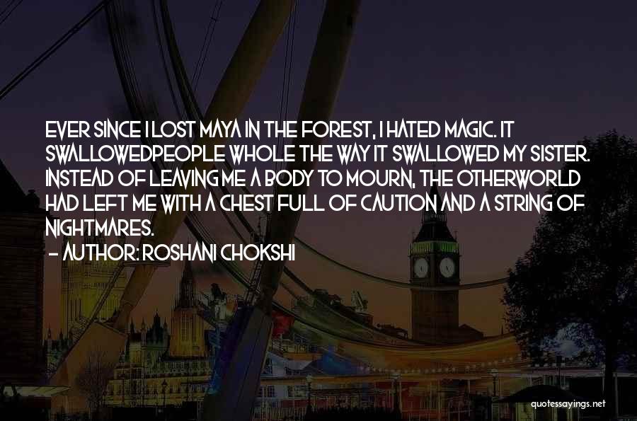 Lost In Nightmares Quotes By Roshani Chokshi