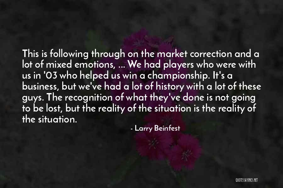 Lost In Reality Quotes By Larry Beinfest Lost In Reality Quotes By Larry Beinfest