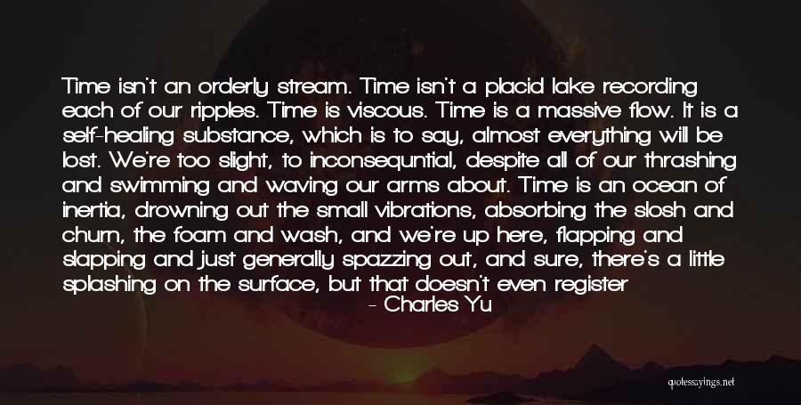 Lost In The Ocean Quotes By Charles Yu Lost In The Ocean Quotes By Charles Yu