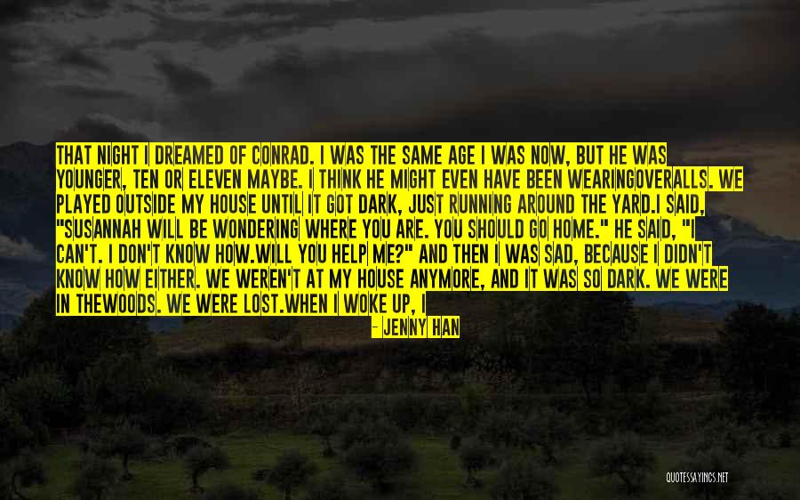 Lost In The Woods Quotes By Jenny Han Lost In The Woods Quotes By Jenny Han