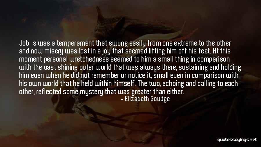 Lost In This Moment Quotes By Elizabeth Goudge Lost In This Moment Quotes By Elizabeth Goudge