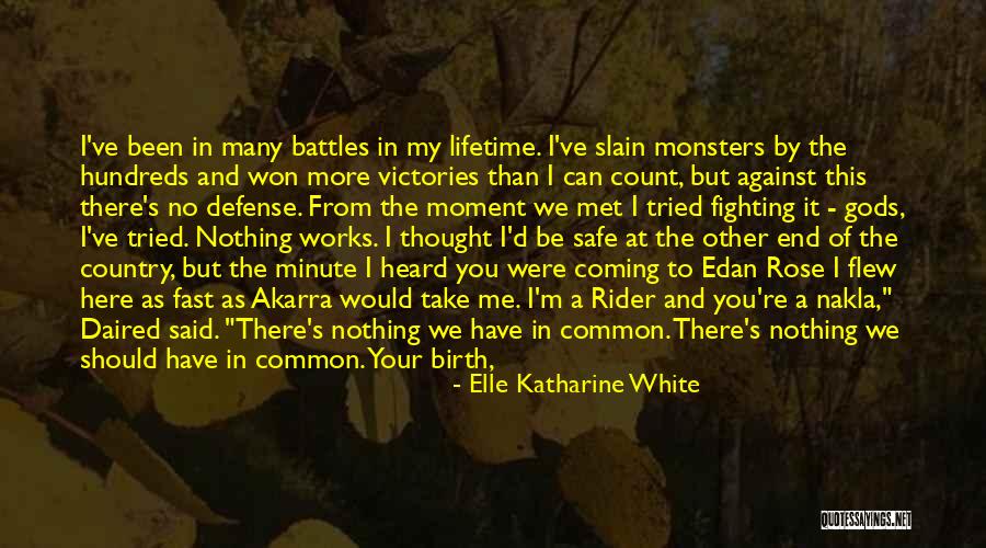 Lost In This Moment Quotes By Elle Katharine White Lost In This Moment Quotes By Elle Katharine White