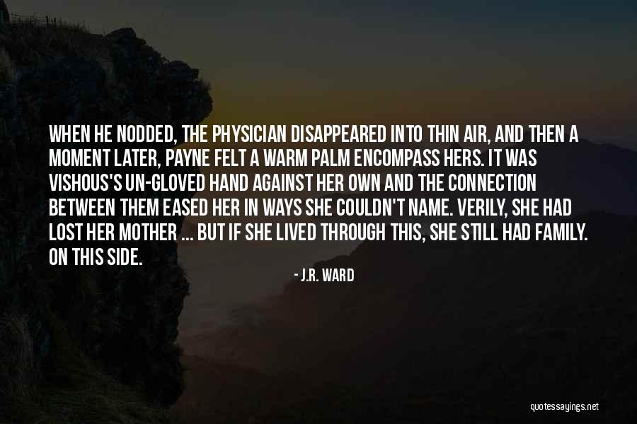 Lost In This Moment Quotes By J.R. Ward Lost In This Moment Quotes By J.R. Ward