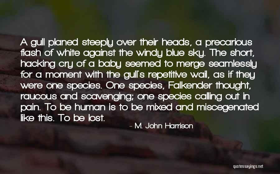 Lost In This Moment Quotes By M. John Harrison Lost In This Moment Quotes By M. John Harrison