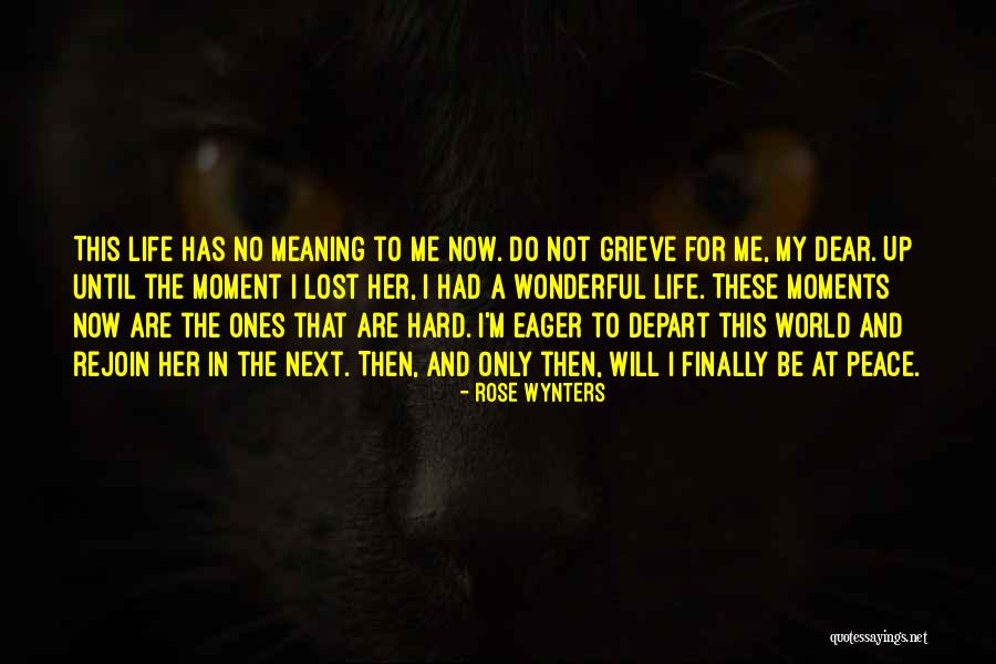 Lost In This Moment Quotes By Rose Wynters Lost In This Moment Quotes By Rose Wynters
