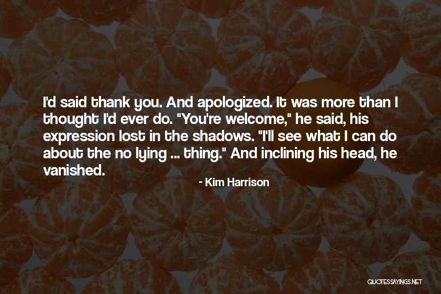 Lost In Thought About You Quotes By Kim Harrison