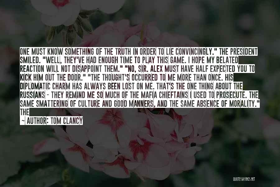 Lost In Thought About You Quotes By Tom Clancy