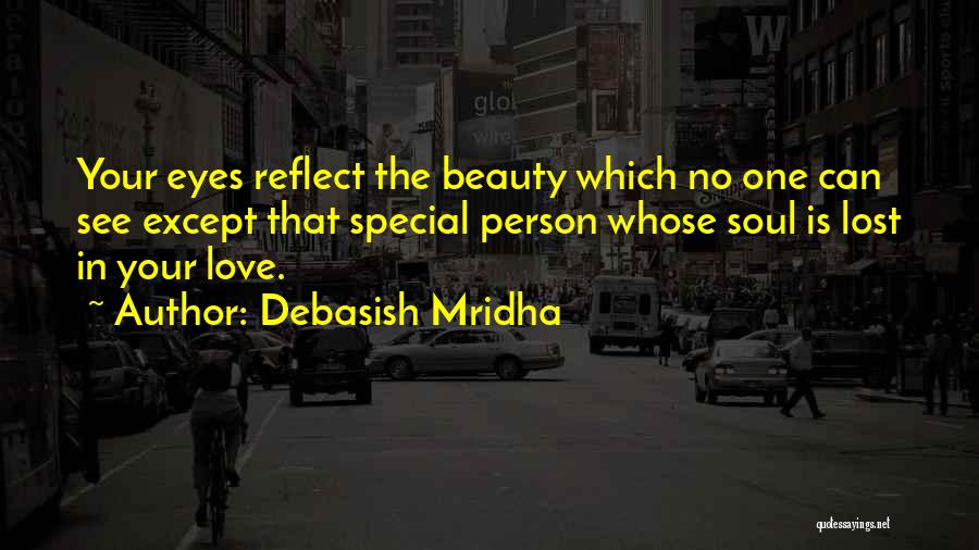 Lost In Your Love Quotes By Debasish Mridha