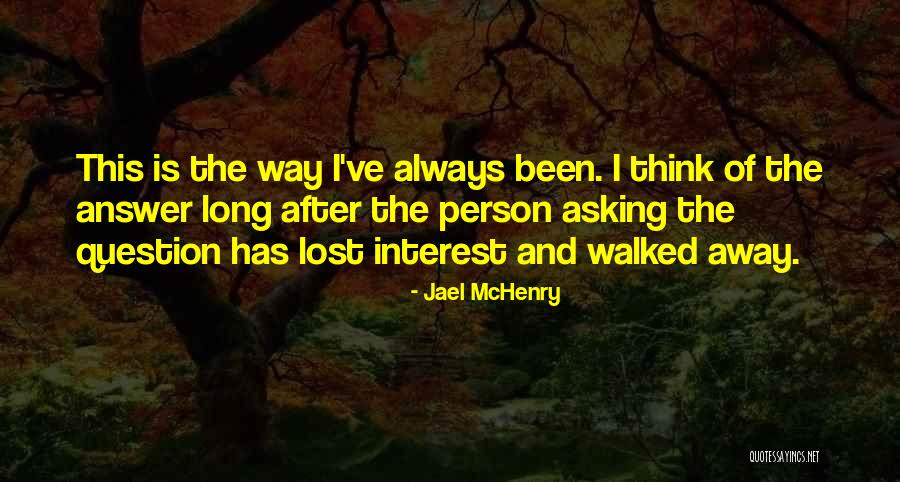 Lost Interest Quotes By Jael McHenry Lost Interest Quotes By Jael McHenry