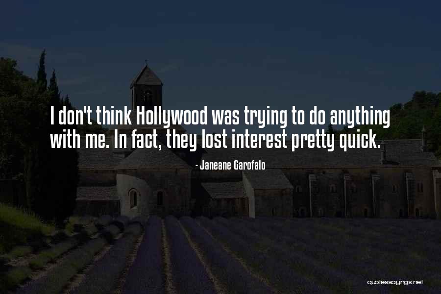 Lost Interest Quotes By Janeane Garofalo Lost Interest Quotes By Janeane Garofalo