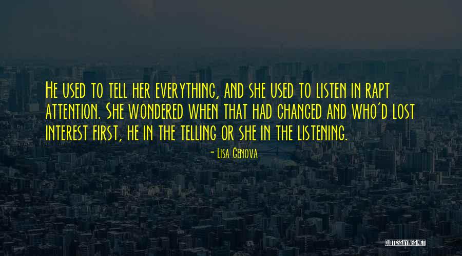 Lost Interest Quotes By Lisa Genova Lost Interest Quotes By Lisa Genova