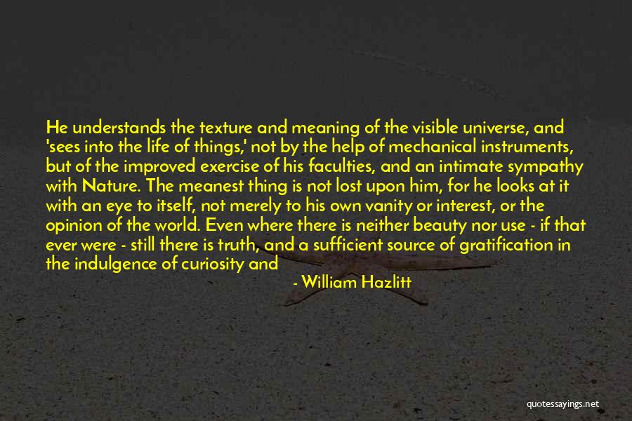 Lost Interest Quotes By William Hazlitt Lost Interest Quotes By William Hazlitt