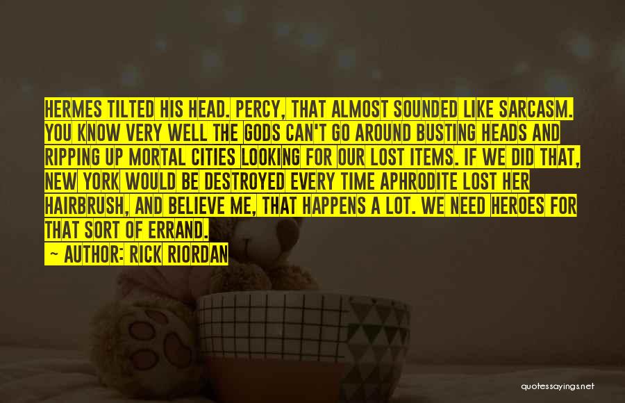 Lost Items Quotes By Rick Riordan