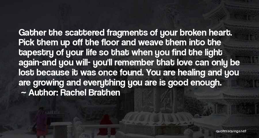 Lost Love And Broken Heart Quotes By Rachel Brathen