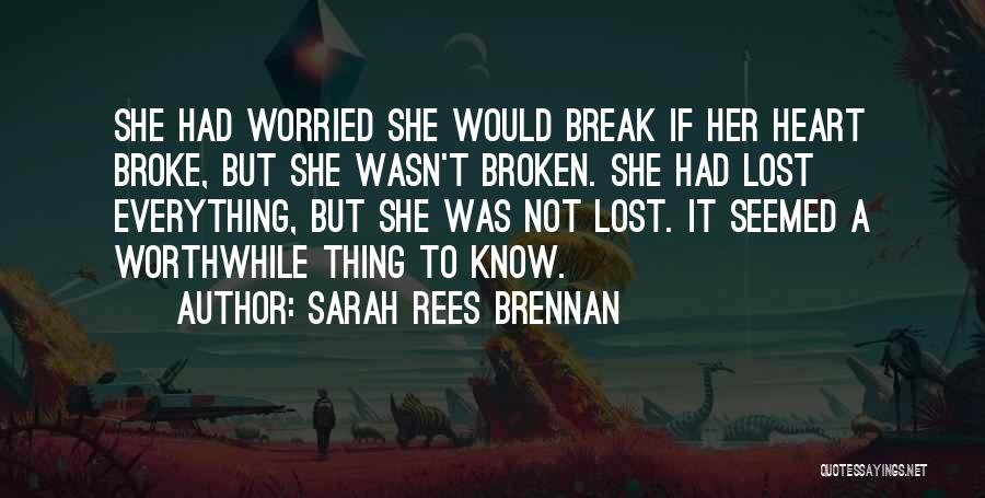 Lost Love And Broken Heart Quotes By Sarah Rees Brennan