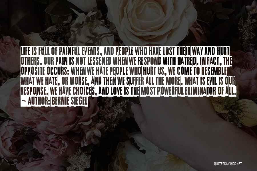 Lost Love And Pain Quotes By Bernie Siegel