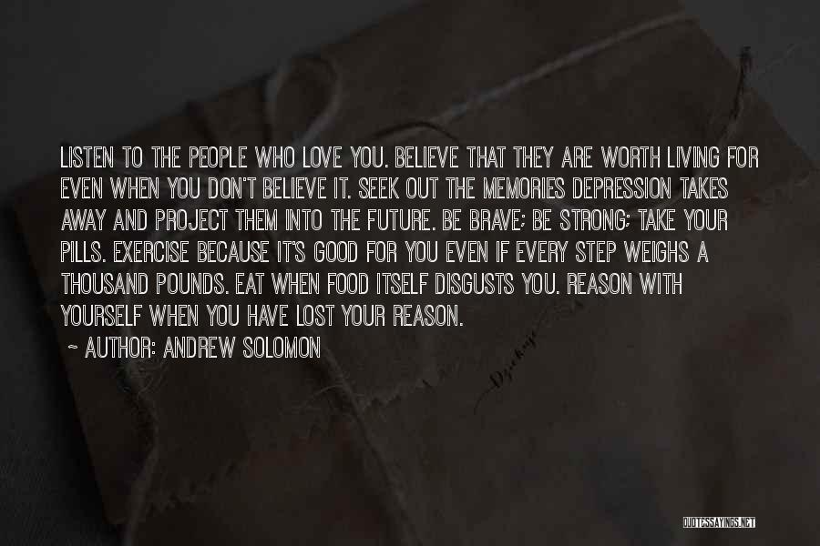Lost Love And Strength Quotes By Andrew Solomon